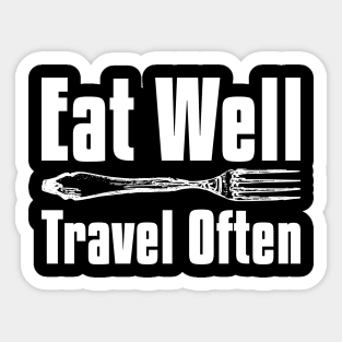 Eat Well Travel Often Adventure Sticker